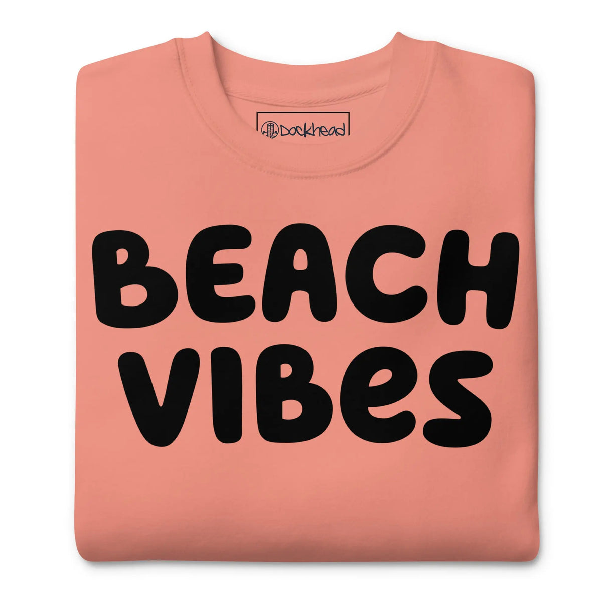 Beach Vibes Premium Sweatshirt - Dockhead