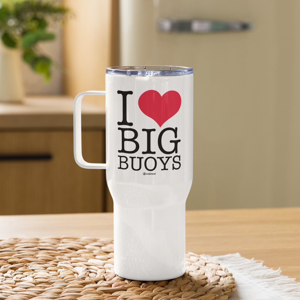 I Love Big Buoys Travel Mug with Handle | Dockhead | Travel Mug |
