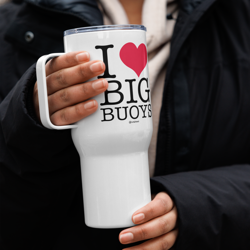 I Love Big Buoys Travel Mug with Handle | Dockhead | Travel Mug |
