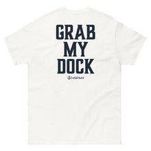 Grab My Dock Men's Classic Tee Shirt - Dockhead