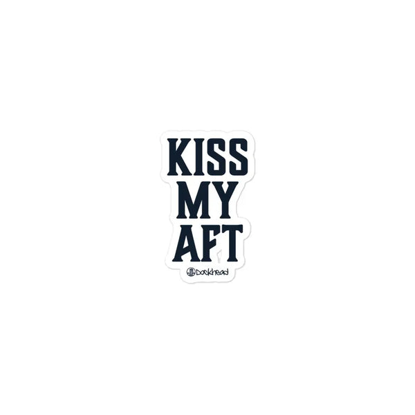Kiss My Aft Bubble-free Sticker - Dockhead
