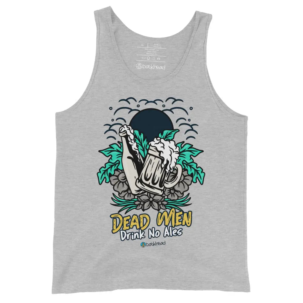 Dead Men Drink No Ales Tank Top - Dockhead