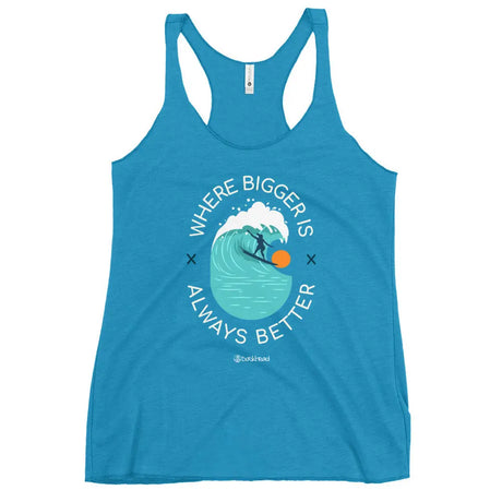 Where Bigger Is Always Better Racerback Tank - Dockhead