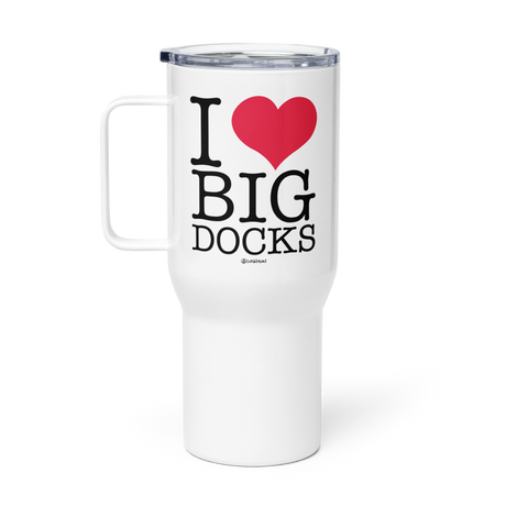 I Love Big Docks Travel Mug with Handle |  Dockhead |  Travel Mug | 