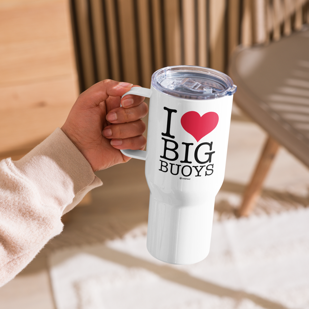 I Love Big Buoys Travel Mug with Handle |  Dockhead |  Travel Mug | 